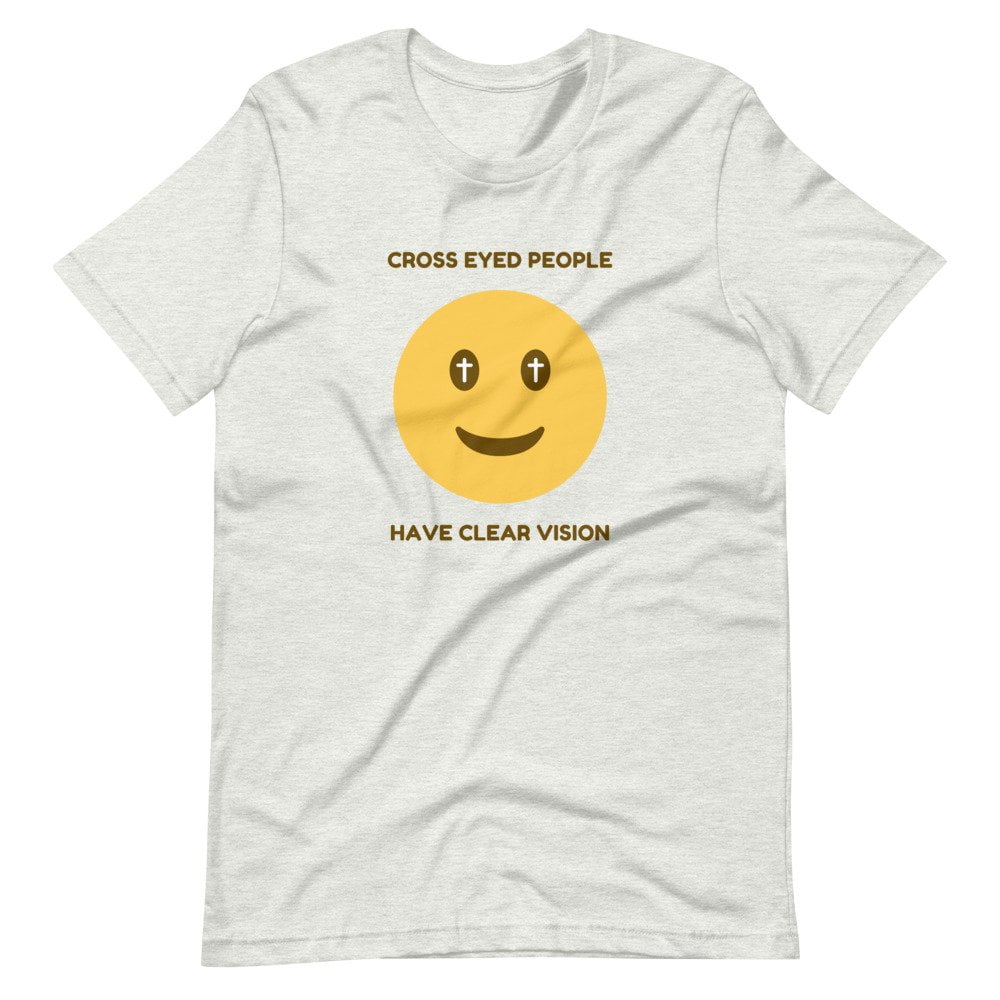 T-Shirt - Cross Eyed People Have Clear Vision - Image 4