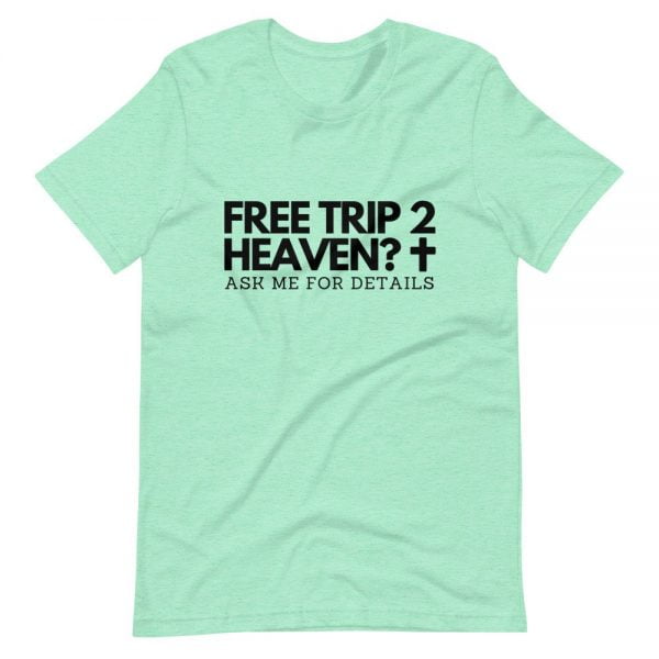 T-Shirt - Free Trip 2 Heaven "Light" - Image 3
