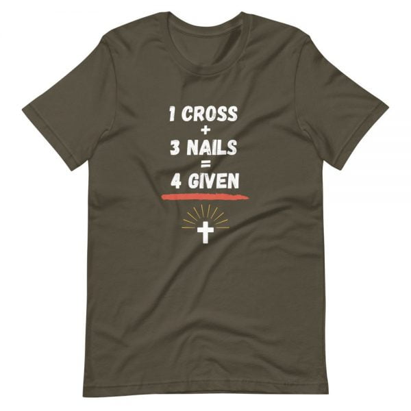 T-Shirt - One Cross Plus Two Nails Is Four Given - Image 3