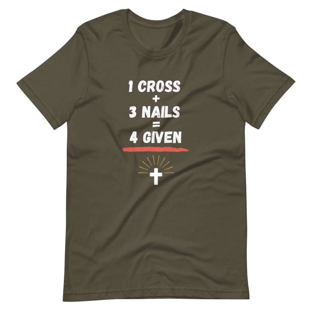 T-Shirt - One Cross Plus Two Nails Is Four Given - Image 3