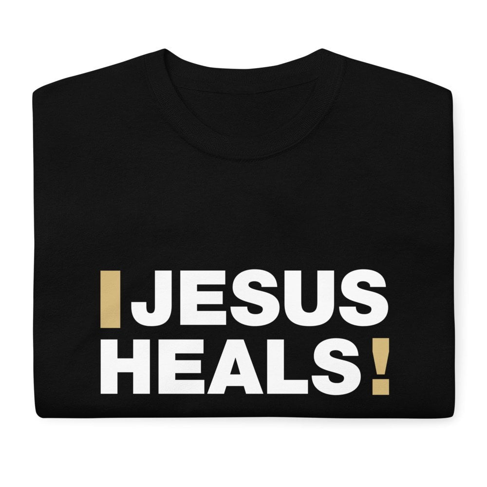 Short Sleeve T-Shirt - Jesus Heals! - Image 7