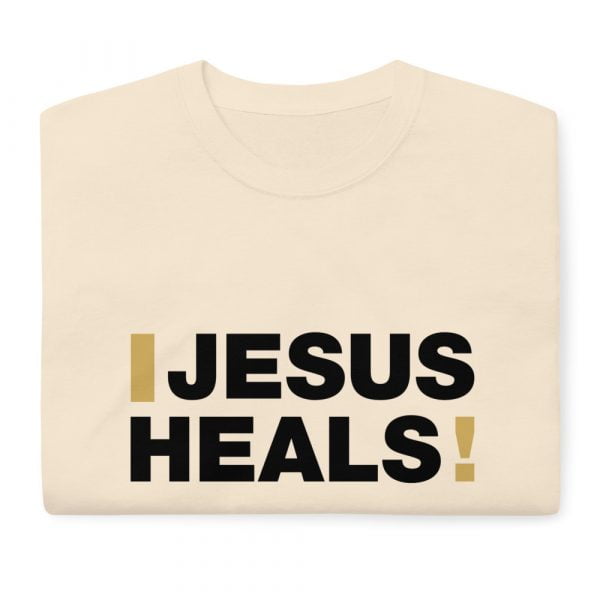 Short Sleeve T-Shirt - Jesus Heals! (light) - Image 15