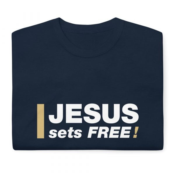Short Sleeve T-Shirt - Jesus sets FREE! - Image 7