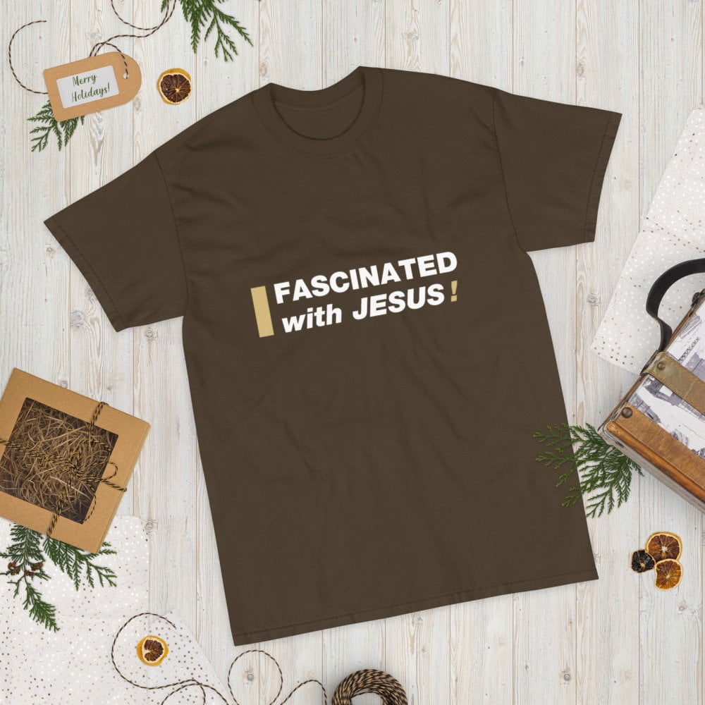 Short Sleeve T-Shirt - Fascinated with Jesus! - Image 5
