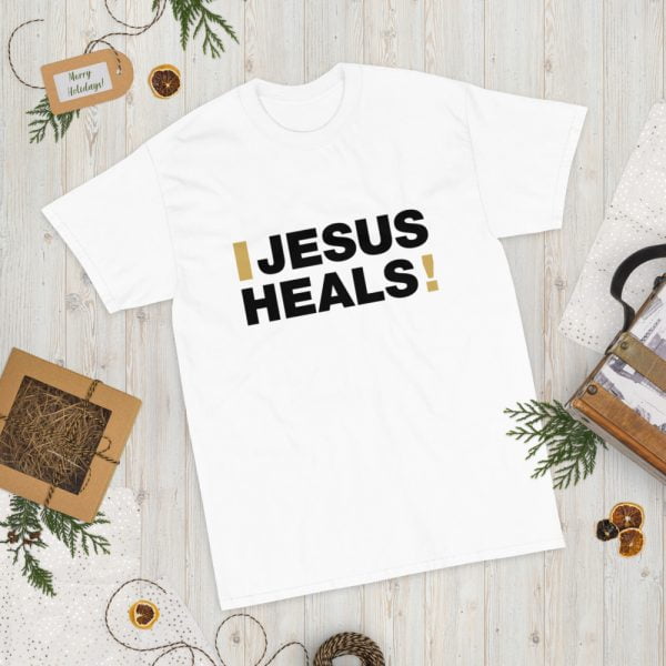 Short Sleeve T-Shirt - Jesus Heals! (light) - Image 6